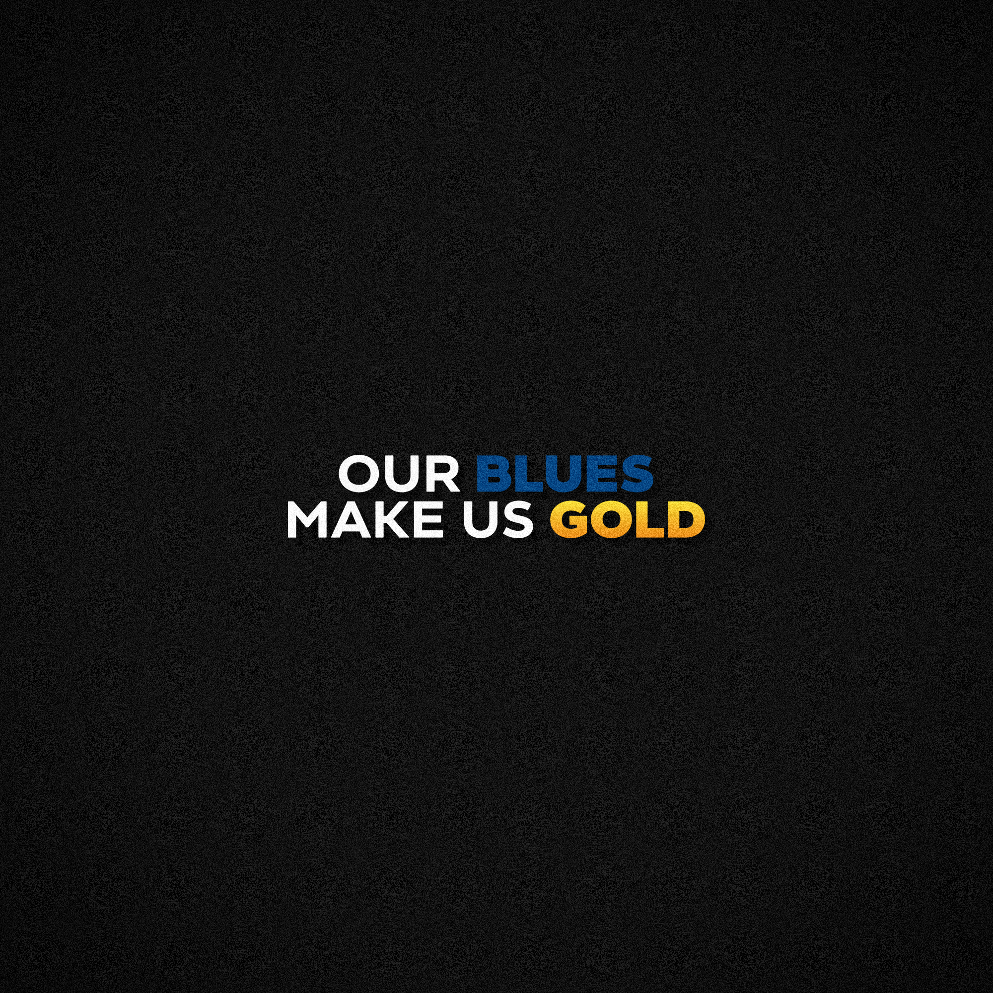 Our Blues Make Us Gold (Documentary)